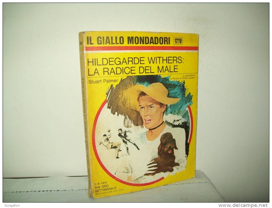 I Gialli Mondadori (Mondadori 1973) N. 1279 " La Radice Del Male"  Di  Stuart Palmer - Policíacos Y Suspenso