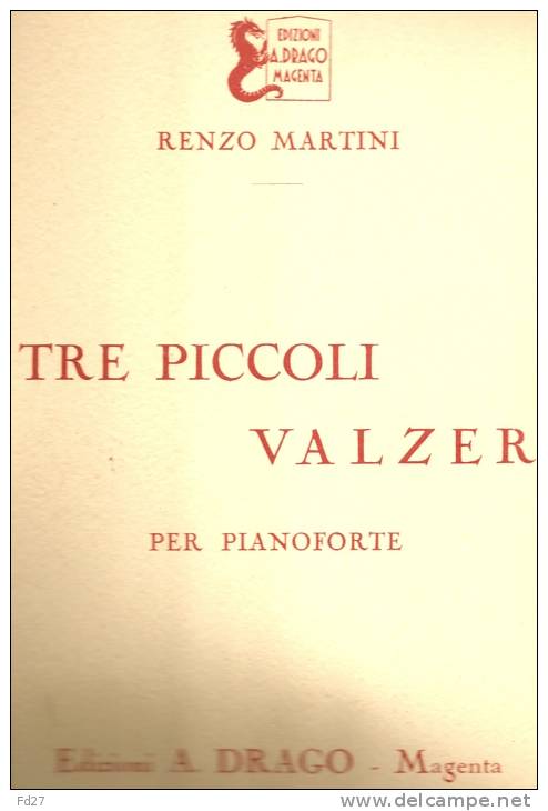 PARTITION DE RENZO MARTINI: TRE PICCOLI VALZER - PER PIANOFORTE - M-O