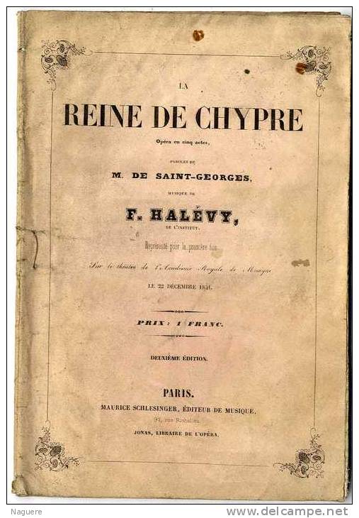 REINE DE CHYPRE  -  M DE SAINT GEORGES MUSIQUE DE S HALEVY 1841  -  40 PAGES - Theatre & Scripts