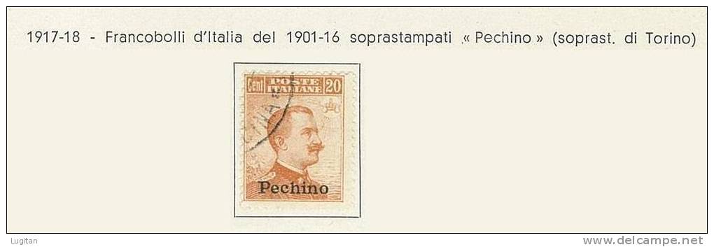 FILATELIA  - UFFICI POSTALI IN CINA - PECHINO - N° 12 - USATO - 20C. ARANCIO - ANNO 1917 - SOPRASTAMPATO - ORIGINALE - Pekin