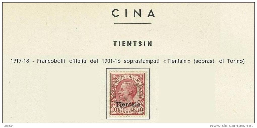 FILATELIA - UFFICI POSTALI IN CINA - TIENTSIN  N° 7 - USATO - 10 C.  ANNO 1917-18 - SOPRASTAMPATO - ORIGINALE - Tientsin