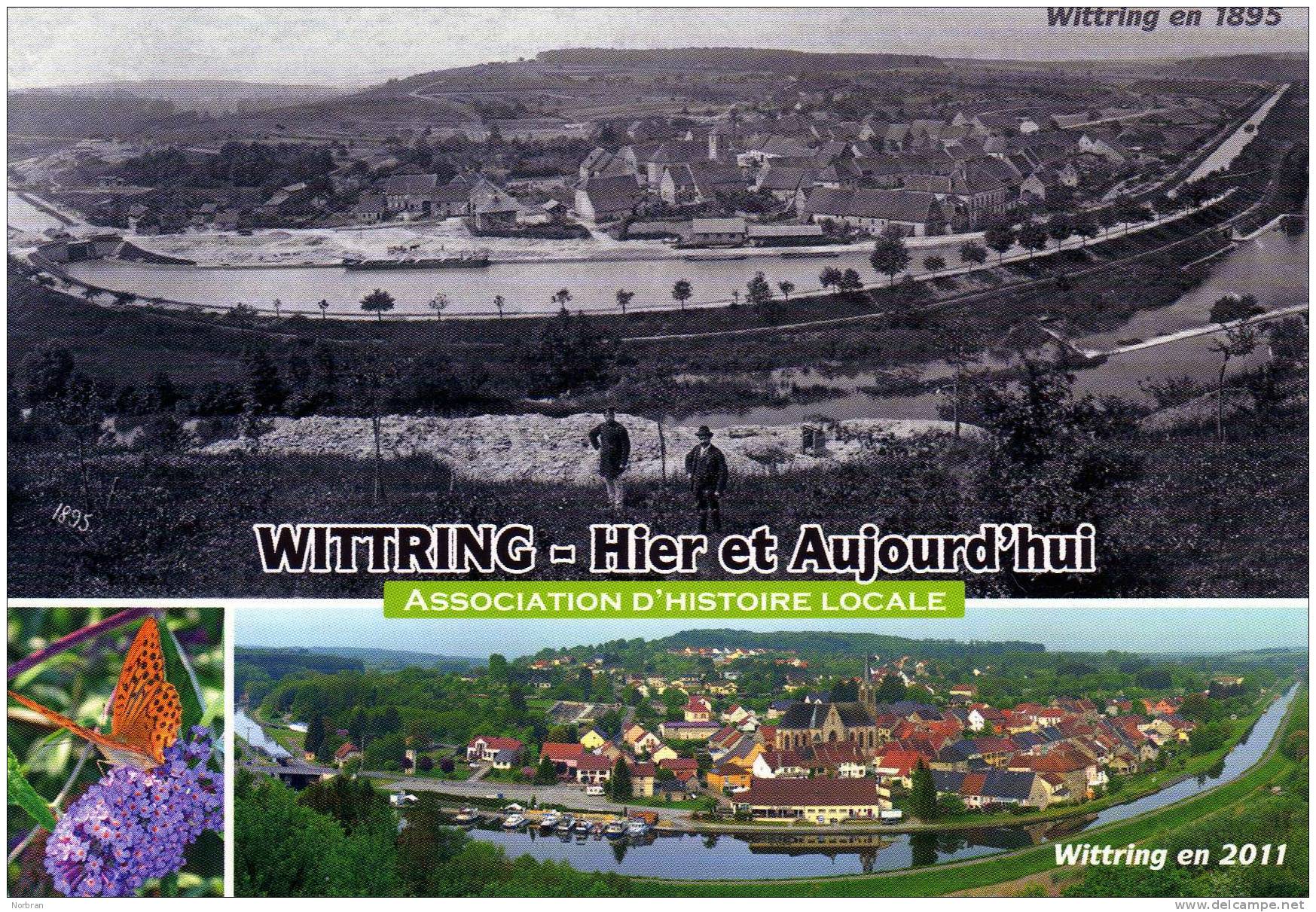 WITTRING - Moselle - TIRAGE LIMITE - Panorama Du Village En 1895 Et En 2011 - CARTE NEUVE - Autres & Non Classés