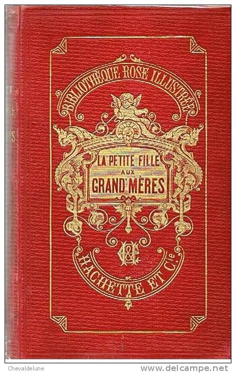 [ENFANTINA] MADAME GUIZOT DE WITT : LA PETITE FILLE AUX GRAND'MERES 1891- ILLUSTRATIONS DE M. BEAU - Bibliotheque Rose