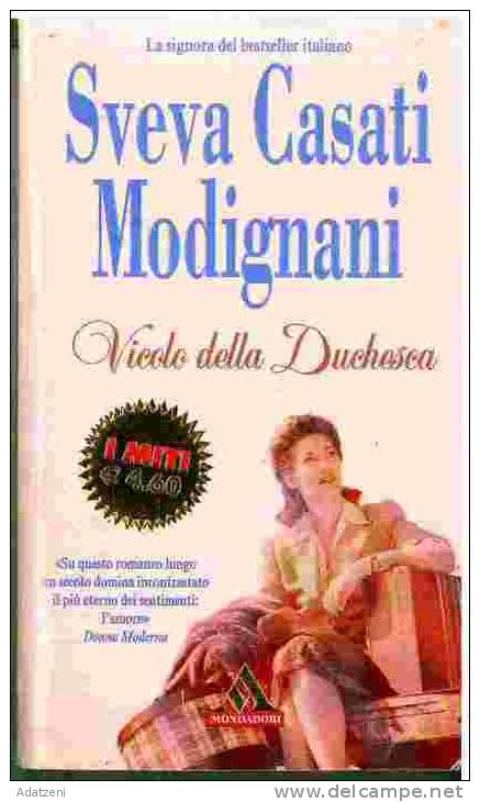 VICOLO DELLA DUCHESSA SVEVA CASATI MODIGNANI NAPOLI, 1910. JOSEPHA, GIOVANE CONTESSA TIROLESE INFELICEMENTE SPOSATA A UN - Clásicos