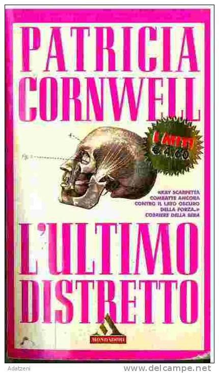 L’ULTIMO DISTRETTO PATRICIA CORNWELL COPERTINA MORBIDA DICEMBRE 2001 CONDIZIONI BUONE PAGINE 510 DIMENSIONI CM 10x17,5 - Clásicos