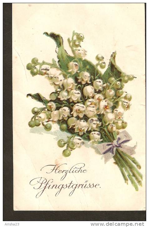 5k. Germany Postcard Flowers Bouquet Herzliche Pfingstgrusse - Lily Of The Valey May-lily - 1917 - Pentecost