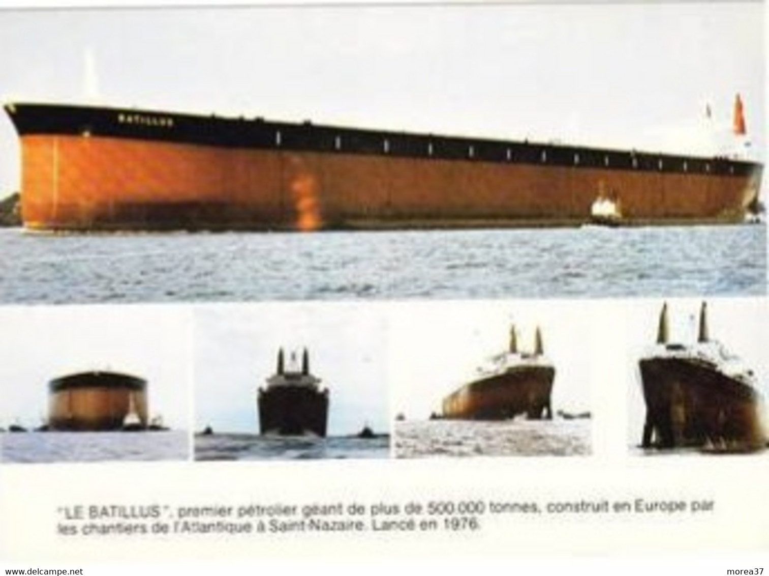 Le Batillus Premier Pétrolier Géant De Plus De 500 000 Tonnes Construit En Europe à St Nazaire En 1976 - Pétroliers