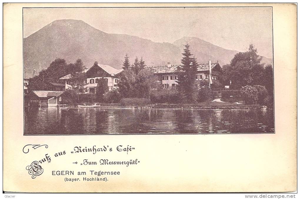 PLZ 83700 - EGERN Am TEGERNSEE - 1901 - Grus Aus Reihard's Café - Zum Messmergütl - Miesbach