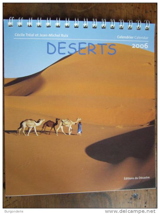 TRES JOLI CALENDRIER CHEVALET / DESERTS / 2006 / EDITIONS DU DESASTRE - Petit Format : 2001-...