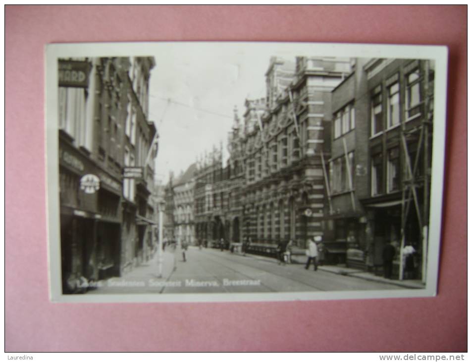 CPSM  LEIDEN  STUDENTEN SOCIETEIT MINERVA  BREESTRAAT - ECRITE EN 1956 - Leiden