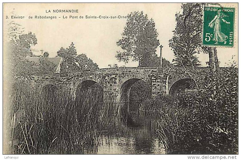 Calvados - Ref A 950- Environs De Rabodanges - Le Pont De Sainte Croix Sur Orne -ste Croix Sur Orne   - Carte Bon Etat - - Autres & Non Classés