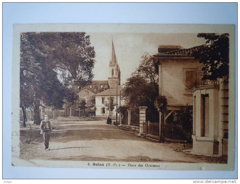 GALAN  (Hautes-Pyrénées)  :  Place Des  ORMEAUX - Galan