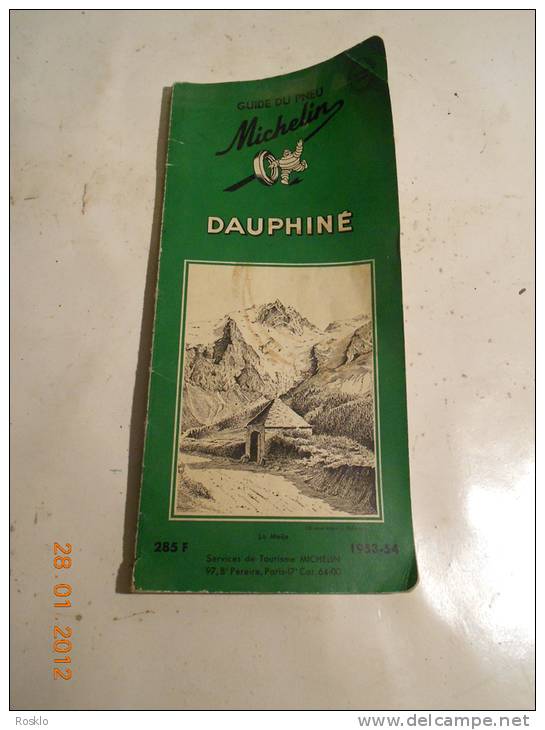 GUIDE MICHELIN / DAUPHINE 1953/54 / TRES BEL  ETAT - Michelin-Führer