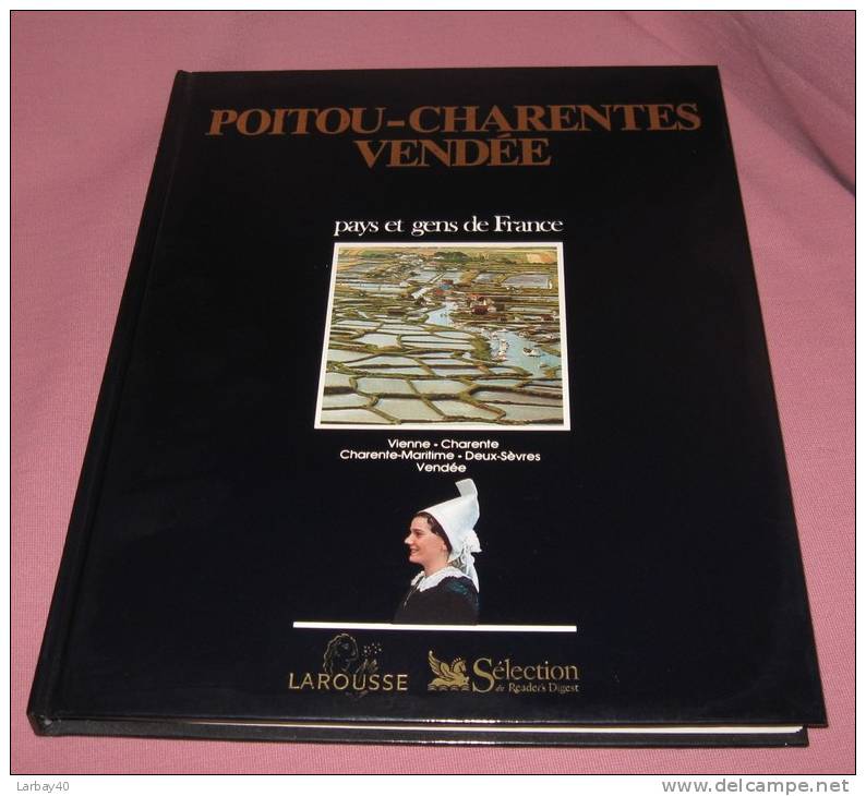 Poitou Charente Vendee .    Larousse Selection - Poitou-Charentes