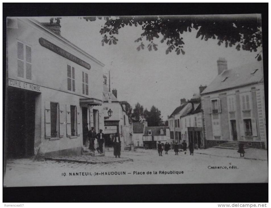 NANTEUIL-le-HAUDOUIN (Oise) - Place De La République - Hôtel-Café - Animée - Correspondance Du 16 Juillet 1918 - TOP ! - Nanteuil-le-Haudouin