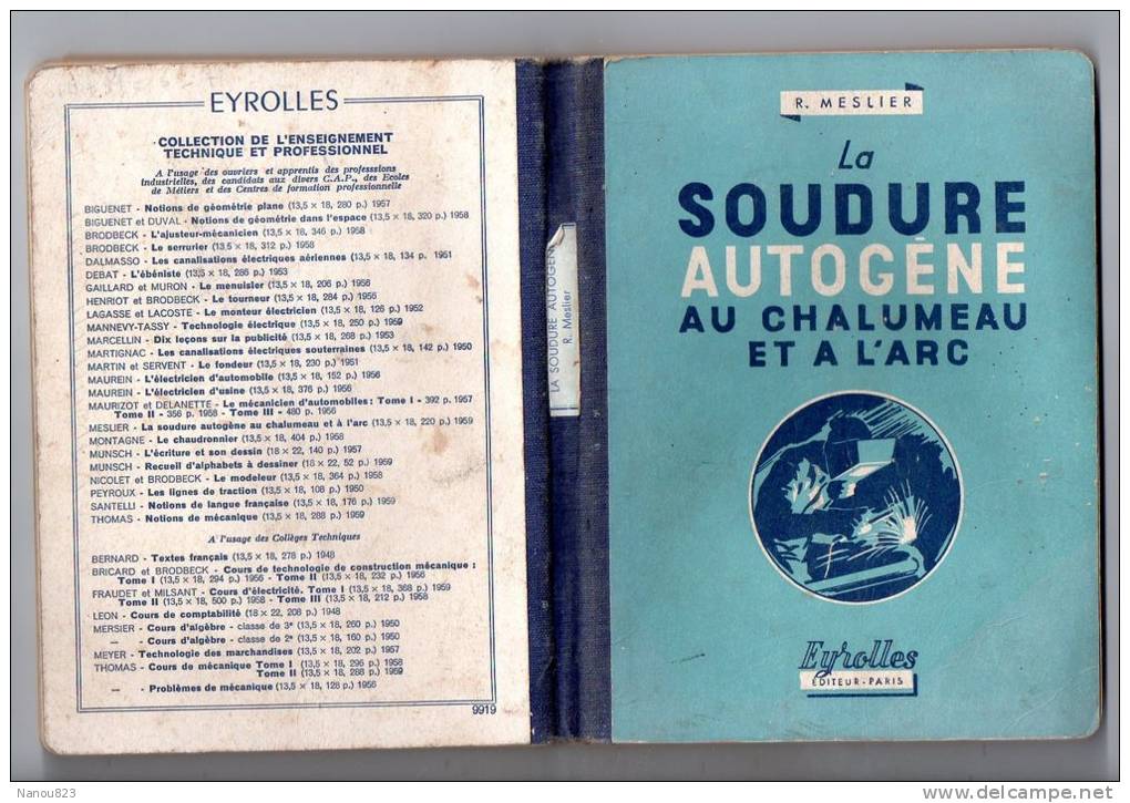 OUVRAGE LA SOUDURE AUTOGENE AU CHALUMEAU ET A L'ARC MESLIER 225 PAGES - Bricolage / Technique