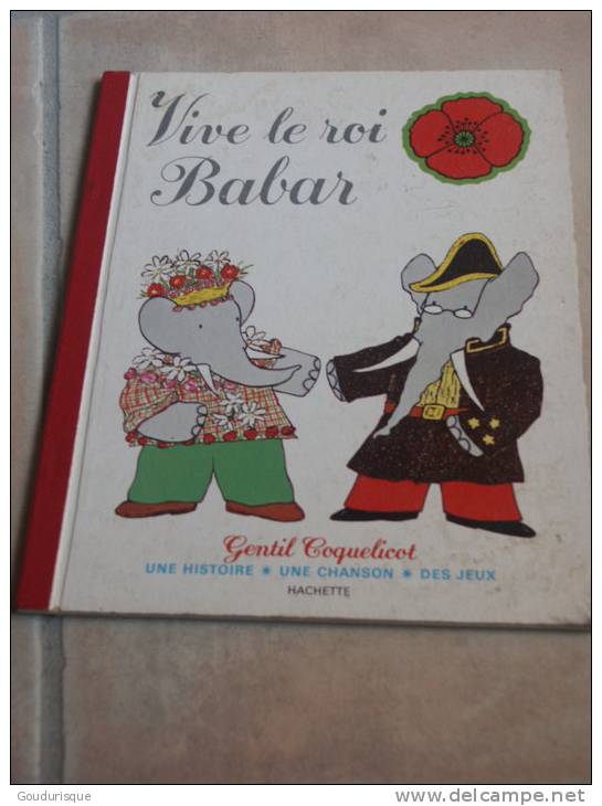 BABAR VIVE LE ROI BABAR   GENTIL COQUELICOT HACHETTE - 666.