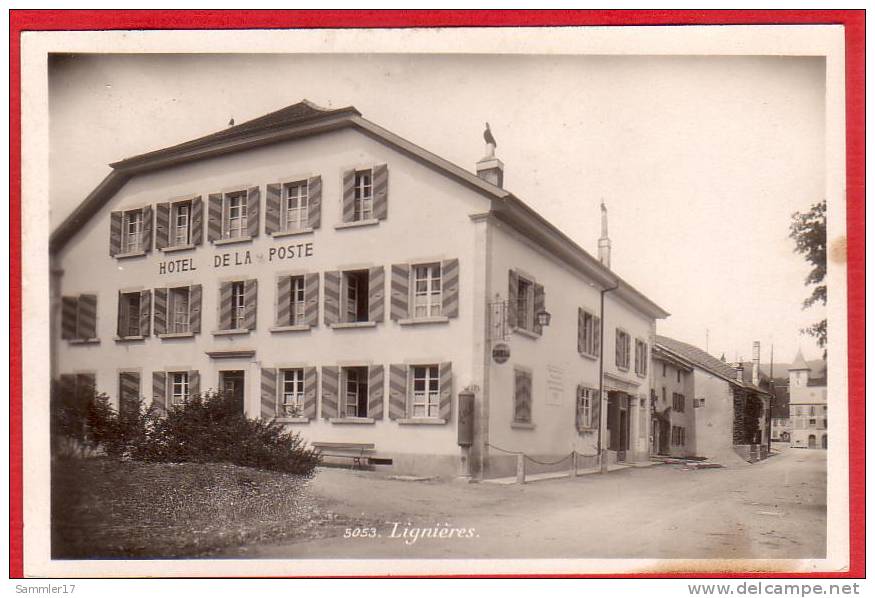 LIGNIÈRES HOTEL DE LA POSTE FOTOKARTE - Lignières