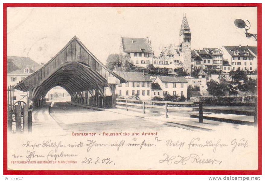 BREMGARTEN REUSSBRÜCKE UND AMTHOF 1902 - Bremgarten