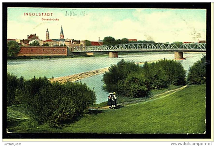 Ca.1908 , Ingolstadt Donaubrücke  -  Ansichtskarte    (eb) - Ingolstadt