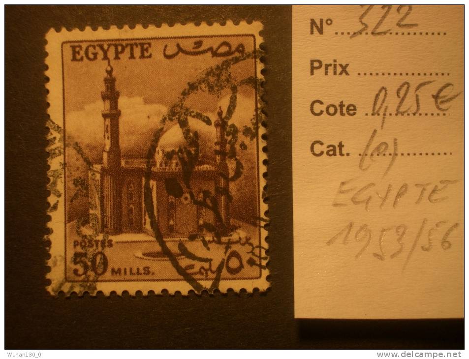 EGYPTE  ( O )  De  1953 / 1956     "   N° 322    Mosquée - Série Courante   "      1  Val. - Oblitérés