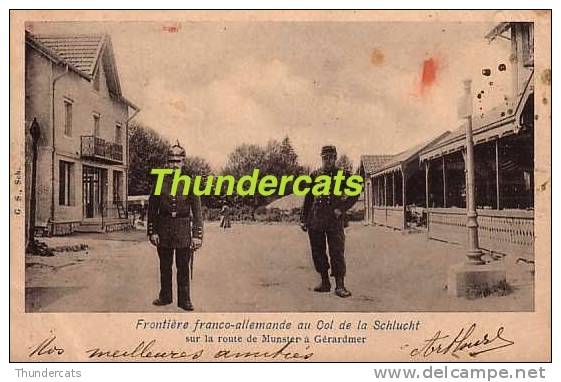 FRONTIERE FRANCO ALLEMANDE AU COL DE LA SCHLUCHT SUR LA ROUTE DE GERARDMER A MUNSTER - Douane