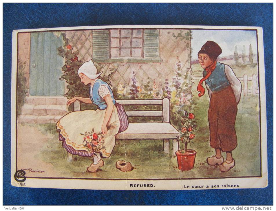 CPA.ILLUSTRATEUR  ETHEL PARKINSON..REFUSED..LE COEUR A SES RAISONS.. HOLLANDAIS..RECTO  VERSO.. - Parkinson, Ethel