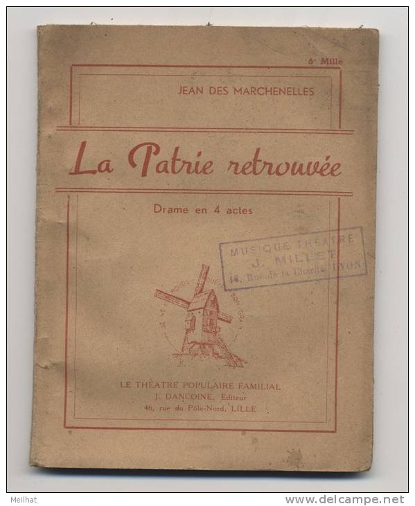 La Patrie Retrouvée Drame En 4 Actes. Jean Des Marchenelles - Autori Francesi