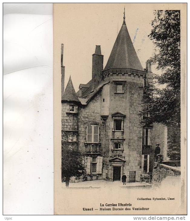 CPA - 19 - USSEL - Maison Ducale Des Ventadour - 218 - Ussel