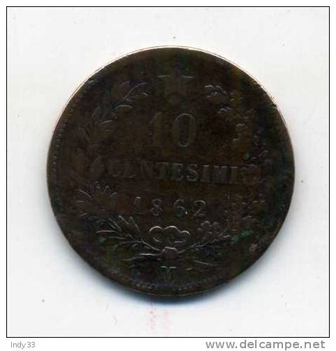 - ITALIE 10C. 1862 . - 1861-1878 : Victor Emmanuel II