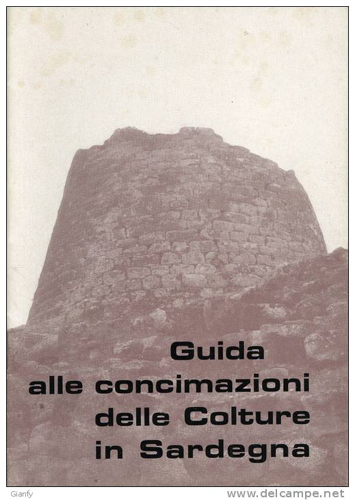 GUIDA ALLE CONCIMAZIONI DELLE COLTURE IN SARDEGNA  1970 - Medicina, Biología, Química