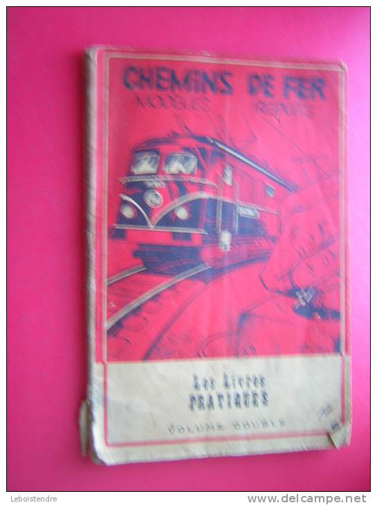 CHEMINS DE FER MODELES REDUITS-LES LIVRES PRATIQUES-VOLUME DOUBLE-R.BIKX-2eme EDITION -1956- - Ferrocarril & Tranvías