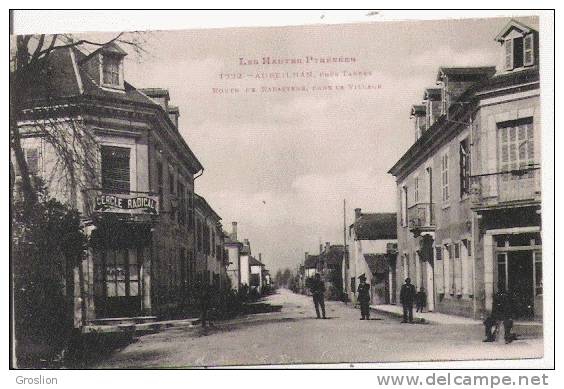 AUREILHAN PRES TARBES  1222 LES HAUTES PYRENEES  ROUTE DE RABASTENS DANS LE VILLAGE (CERCLE RADICAL ET ANIMATION) - Aureilhan Semeac