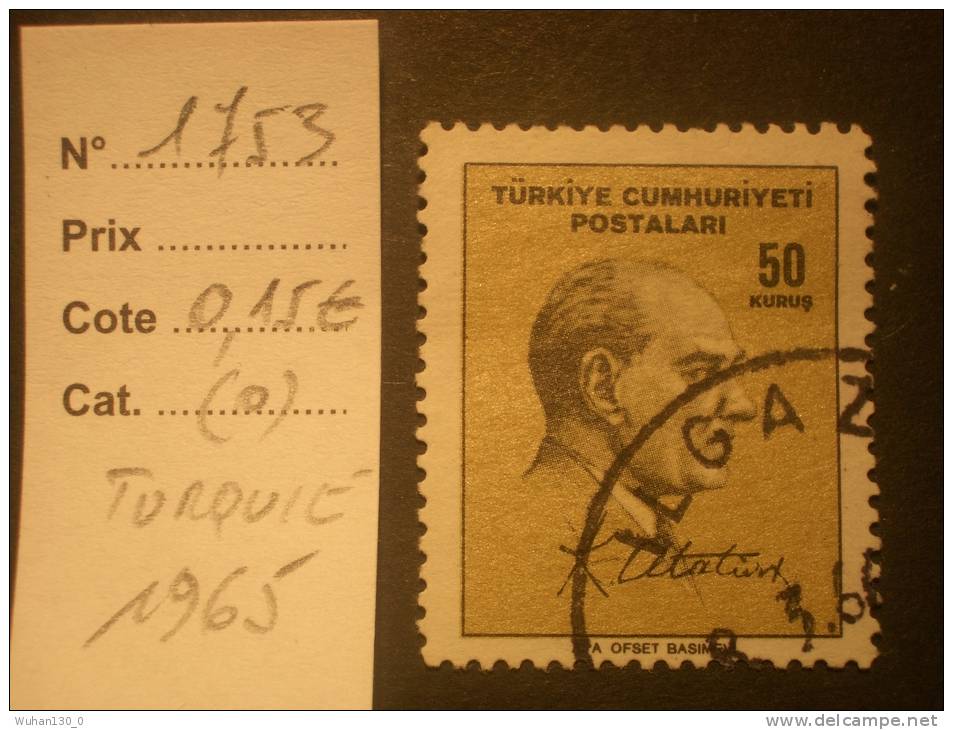 TURQUIE  ( O )  De  1965   "   Série Courante  Kemal  ATARURK      N°   1753     "      1  Val . - Official Stamps