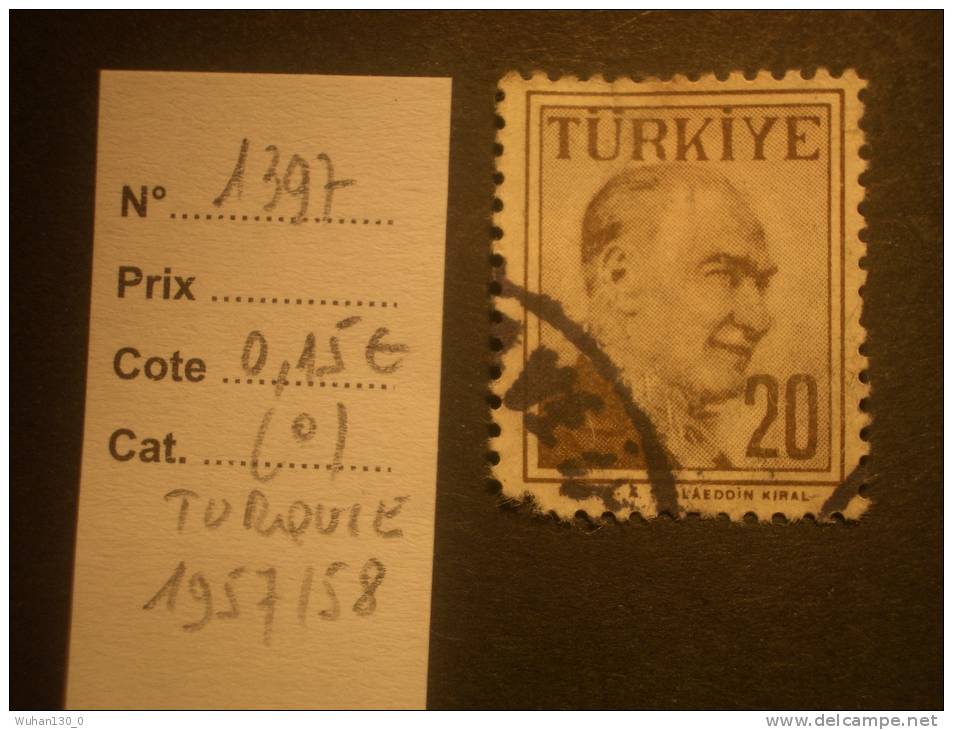 TURQUIE  ( O )  De  1957 / 1958   "   Série Courante  Kemal  ATARURK      N°   1397     "      1  Val . - Francobolli Di Servizio