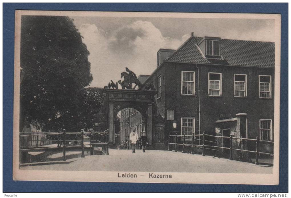 ZUID HOLLAND - CP ANIMEE LEIDEN - KAZERNE - UITGAVE J. SLEDING AMSTERDAM - CIRCULEE EN 1930 - Leiden