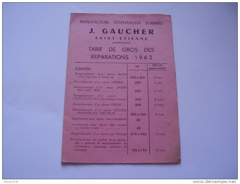 Chasse : Fusil :tarif  De Gros Des Réparations De La Manufacture D´Armes J. Gaucher  à Saint Etienne - Caza/Pezca