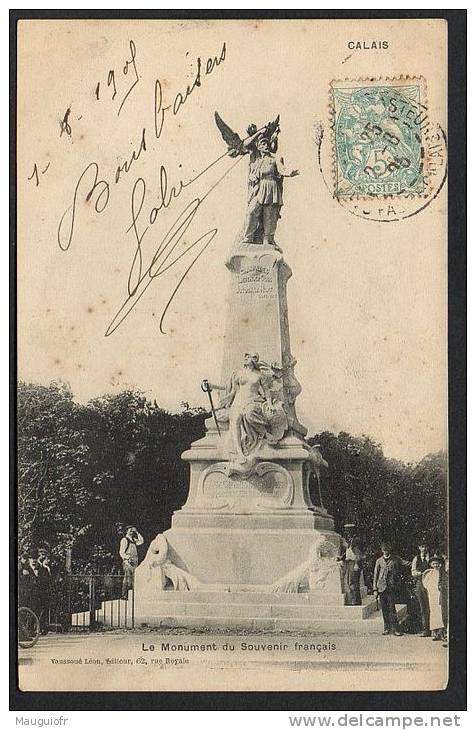 DF / 62 PAS DE CALAIS / CALAIS / LE MONUMENT DU SOUVENIR FRANCAIS / CIRCULEE EN 1905 - Calais