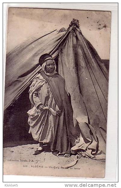 Algérie - Un Caïd Devant Sa Tente - En Habit Traditionnel - édition Idéale P. S. N° 322 - Hommes