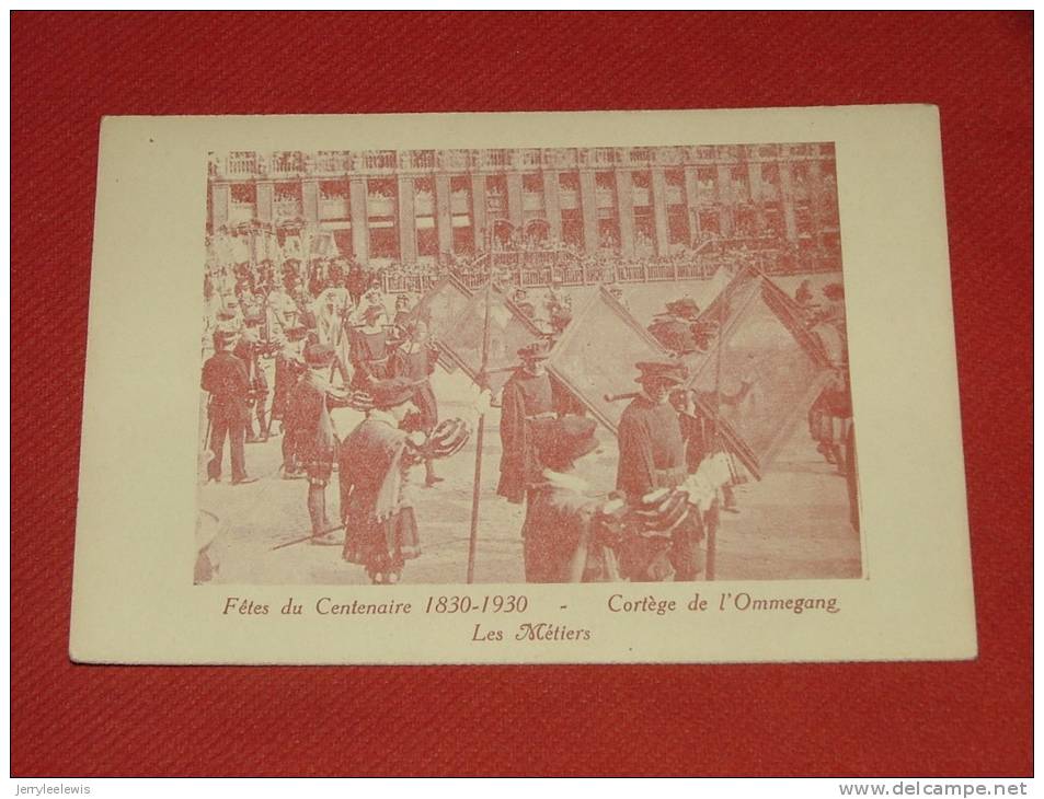 BRUXELLES  -  Fêtes Du Centenaire - Cortège De L´Ommegang - Les Métiers  - ( 2 Scans ) - Fêtes, événements