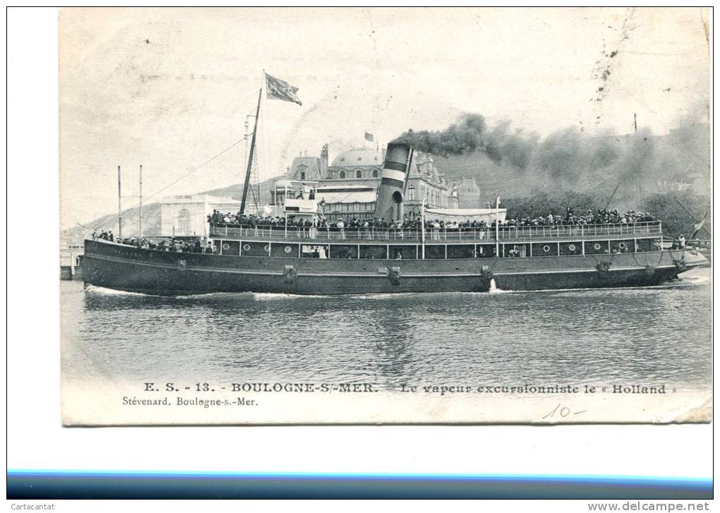 BOULOGNE-SUR-MER. IL VAPORE PER ECURSIONI "HOLLAND". CARTOLINA DEL 1907 - Altri & Non Classificati