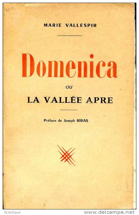 Domenica Ou La Vallée Apre, Par Marie VALLESPIR (Me F. PUJADE) Ed. De L'auteur, VALLESPIR,ROUSSILLON  E.O. 1959 - Languedoc-Roussillon