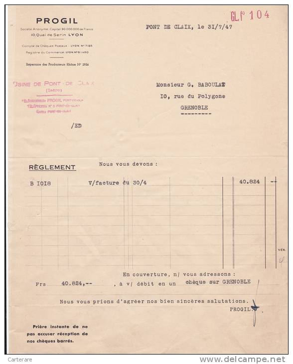 Lettre,facture Ancienne,isere,pont De Claix En 1947,aprés Guerre,usine Chimique,PROGIL,tampon,pour Droguerie BABOULAZ - 1900 – 1949