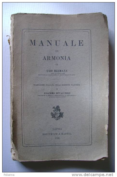 PEN/18 Ugo Riemann MANUALE DI ARMONIA Lipsia-Breitkopf & Härtel 1906/MUSICA - Cinéma Et Musique