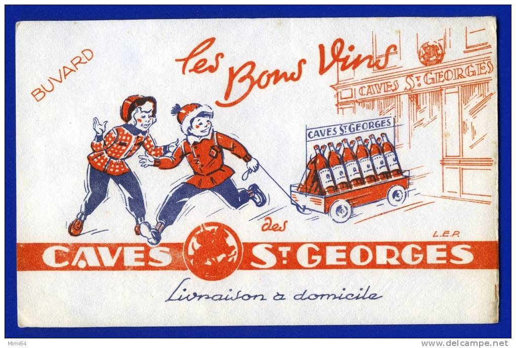 21-ST. GEORGES-10  BUVARDS PUBLICITÉ DES BONS VINS DES CAVES ST  GEORGES (THEMES : VIN-ALCOOL) - Softdrinks