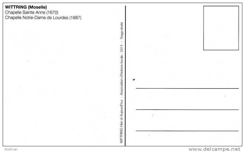 WITTRING - Moselle - TIRAGE LIMITE - Les Deux Chapelles - CARTE NEUVE - Sarreguemines