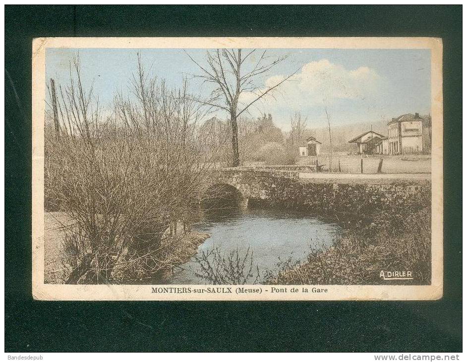 Montiers Sur Saulx ( Meuse 55) - Pont De La Gare ( Ed. Dirler Bicolore ) - Montiers Sur Saulx