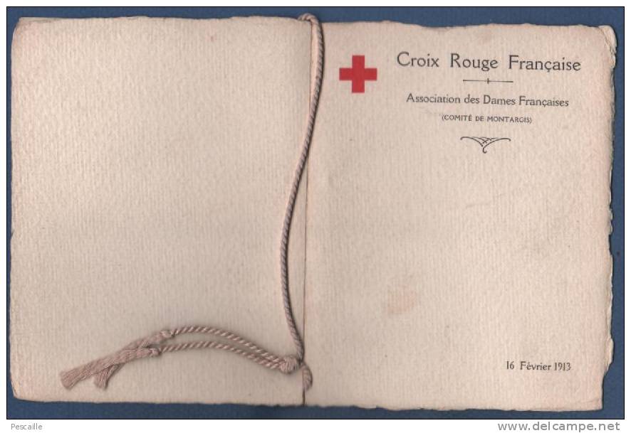 PROGRAMME CROIX ROUGE FRANCAISE - ASSOCIATION DES DAMES FRANCAISES COMITE DE MONTARGIS - 1913 - COLONEL MEAUX DE ST MARC - Programmes