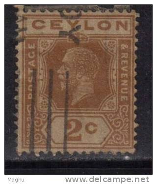 Ceylon Used 1921, Wmk Script CA,  KGV  2c Brown Orange - Ceylan (...-1947)