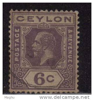 Ceylon Used 1922, Wmk Script CA, KG V  6c Voilet - Ceylan (...-1947)